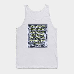 Copy of Mark Twain quote:  Don't part with your illusions... Tank Top